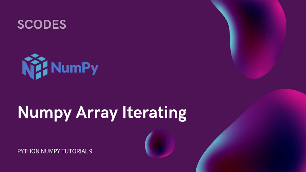 numpy-array-iterating-comprehensive-tutorials-9-better4code