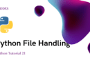 Python tutorials 23: Python File Handling | Better4Code